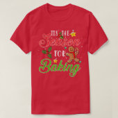 Das ist die Jahreszeit zum Backen des Weihnachtsbä T-Shirt (Design vorne)