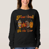 Das ist die Saison Fußball Fall Kaffee Pumpkin Sweatshirt (Vorderseite)