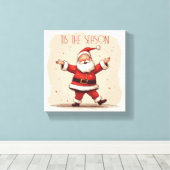 Das ist die Saison Santa Leinwanddruck (Insitu (Holzboden))