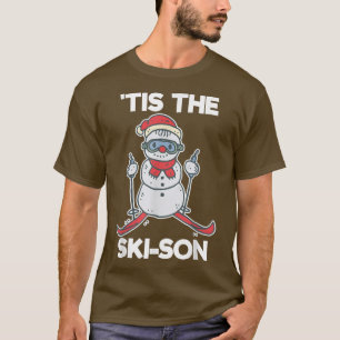 Das ist die Skison lustige Skifahren Schneemann We T-Shirt