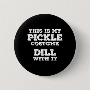 Das ist Dill-Kostüm mit lustigem Halloween Button