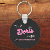 Das ist Doris, was man nicht verstehen würde Schlüsselanhänger (Vorderseite)