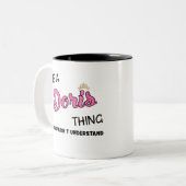 Das ist Doris, was man nicht verstehen würde Zweifarbige Tasse (Vorderseite Links)