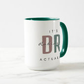Das ist Dr. [Individuelle Name] Eigentlich riesige Tasse (VorderseiteRechts)