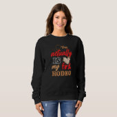 Das Ist Eigentlich Mein Erster Rodeo Mutton Buster Sweatshirt (Vorne ganz)