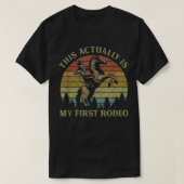 Das ist eigentlich mein erstes Rodeo-Reitpferd Wes T-Shirt (Design vorne)