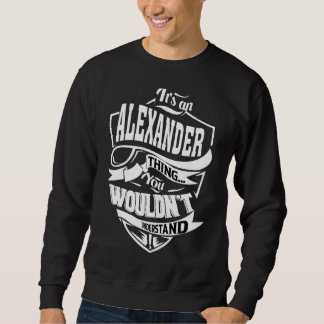 Das ist ein Alexander-Ding Sweatshirt