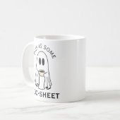 Das ist ein bisschen Gespenster-Scheiß mit Kaffee Kaffeetasse (Vorderseite Links)