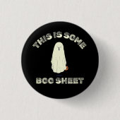 Das ist ein Boo Sheet - Funny Halloween Ghost Button (Vorderseite)