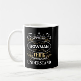 Das ist ein Bowman, den man nicht verstehen würde Kaffeetasse