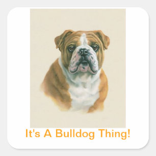 Das ist ein Bulldoggen! Quadratischer Aufkleber