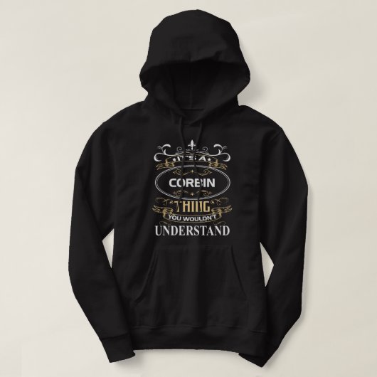 Das ist ein Corbin, was man nicht verstehen würde Hoodie (Design vorne)