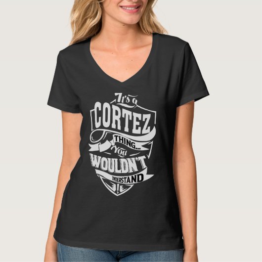 Das ist ein Cortez-Ding T-Shirt (Vorderseite)