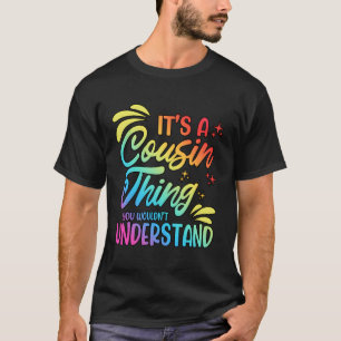 Das ist ein Cousin, den man nicht verstehen würde T-Shirt