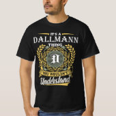 Das ist ein Dallmann, das man nicht verstehen würd T-Shirt (Vorderseite)