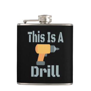 Das ist ein Drill Funny Flachmann