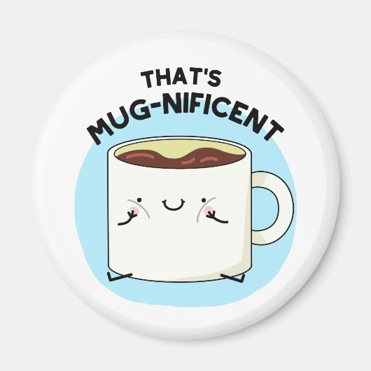 Das ist ein fantastischer Funny Coffee Tasse Pun Magnet (Vorne)