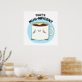 Das ist ein fantastischer Funny Coffee Tasse Pun Poster (Küche)