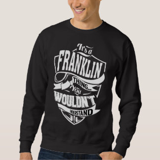Das ist ein Franklin-Ding Sweatshirt