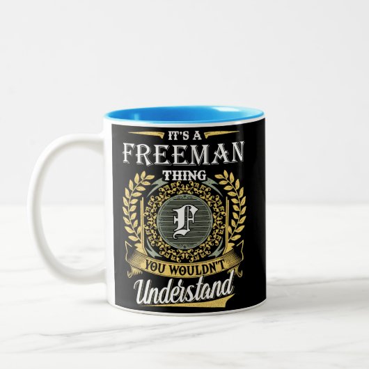Das ist ein Freeman, das man nicht verstehen konnt Zweifarbige Tasse (Links)