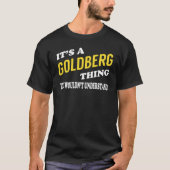 Das ist ein GOLDBERG, das man nicht verstehen würd T-Shirt (Vorderseite)