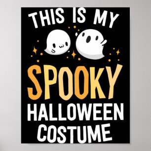 Das ist ein gruseliger Halloween-Kostüm Kawaii Spo Poster