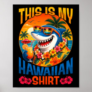 Das ist ein hawaiianisches Hemd Lustiger Hai Hawai Poster