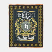 Das ist ein Herbert-Ding, das man nicht verstehen Fleecedecke (Vorderseite)