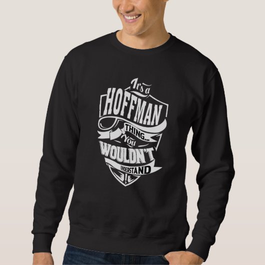 Das ist ein Hoffmann-Ding Sweatshirt (Vorderseite)