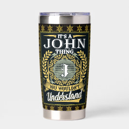 Das ist ein John, den du nicht verstehen konntest Thermobecher