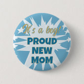 Das ist ein Junge! Schaltfläche "Proud-Junge Mutte Button (Vorderseite)