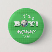 Das ist ein Junge! Sport Football Mommy-to-be Button (Vorderseite)