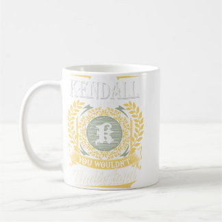 Das ist ein Kendall, das man nicht verstehen konnt Kaffeetasse