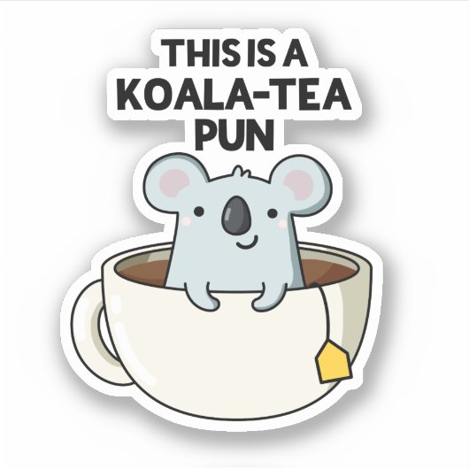 Das ist ein Koala-Tee Pun Funny Koala Pun Aufkleber (Vorderseite)
