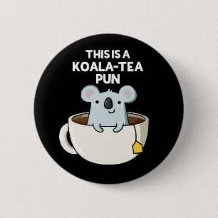 Das ist ein Koala-Tee Pun Funny Koala Pun Dark BG Button