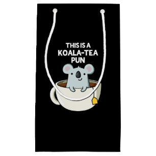 Das ist ein Koala-Tee Pun Funny Koala Pun Dark BG Kleine Geschenktüte