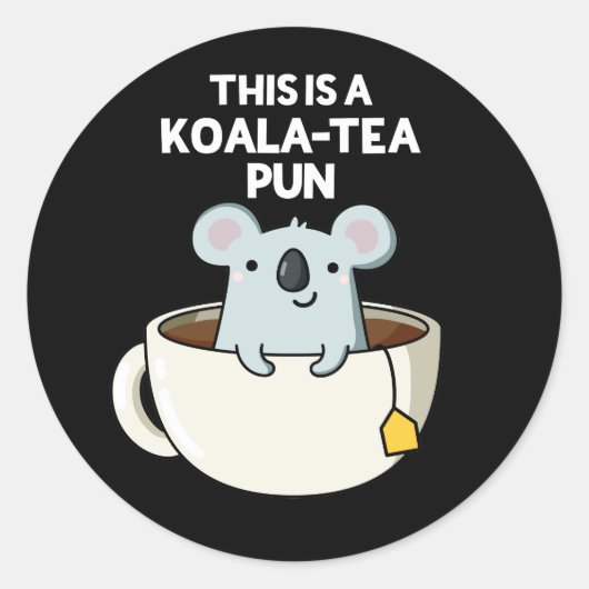 Das ist ein Koala-Tee Pun Funny Koala Pun Dark BG Runder Aufkleber (Vorderseite)