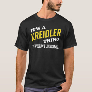 Das ist ein KREIDLER, den man nicht verstehen wür T-Shirt