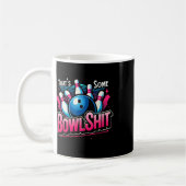 Das ist ein lustiger Bowling-Spruch für Bowling-Fa Kaffeetasse (Links)