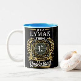 Das ist ein Lyman, den man nicht verstehen konnte Zweifarbige Tasse