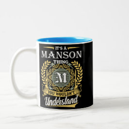 Das ist ein Manson, das man nicht verstehen konnte Zweifarbige Tasse