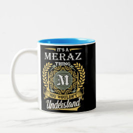 Das ist ein Meraz, das man nicht verstehen konnte Zweifarbige Tasse