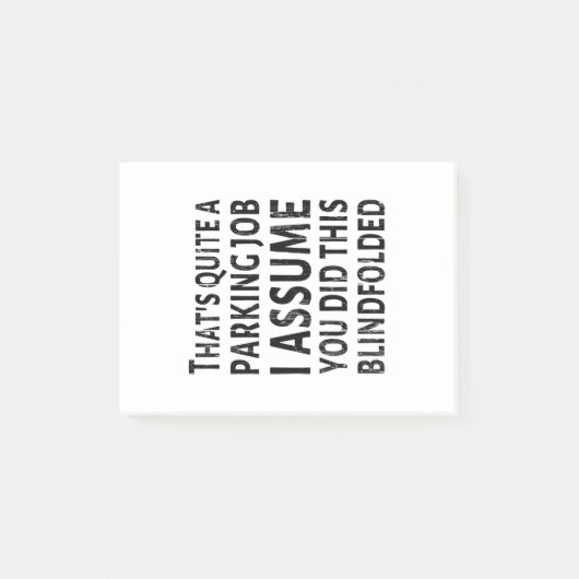 Das ist ein Parkjob - Schlechtes Parken Post-it Klebezettel (Vorderseite)