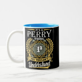 Das ist ein Perry, den man nicht verstehen konnte Zweifarbige Tasse