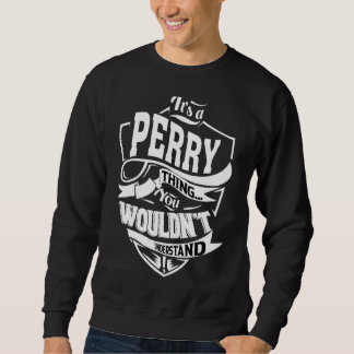Das ist ein Perry Sweatshirt