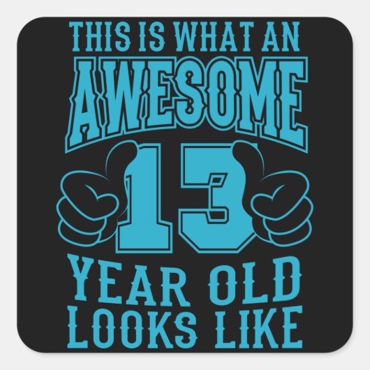 DAS IST EIN PHANTASTISCHER 13 JAHRE ALTER 13. Gebu Quadratischer Aufkleber (Vorderseite)