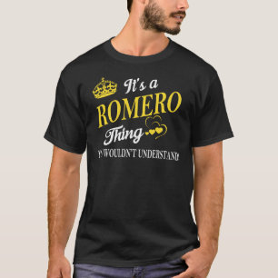 Das ist ein ROMERO, das man nicht verstehen würde T-Shirt