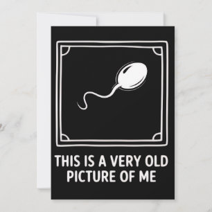 Das ist ein sehr altes Bild von mir Gag Lustig  Einladung