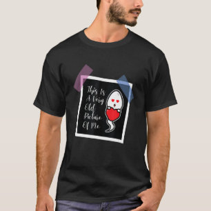 Das Ist Ein Sehr Altes Bild Von Mir  Liebe Sperma T-Shirt