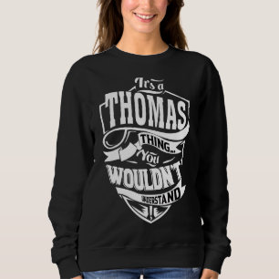 Das ist ein Thomas Thing Sweatshirt